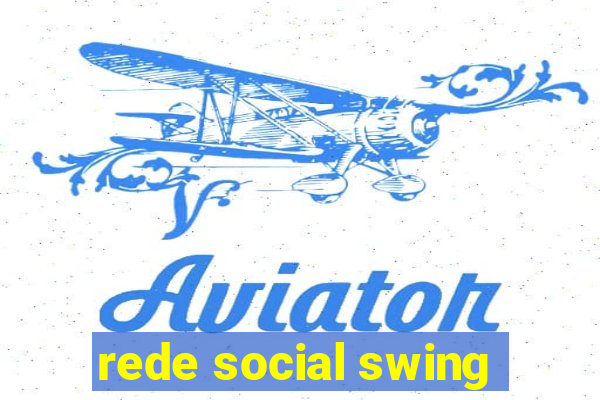 rede social swing
